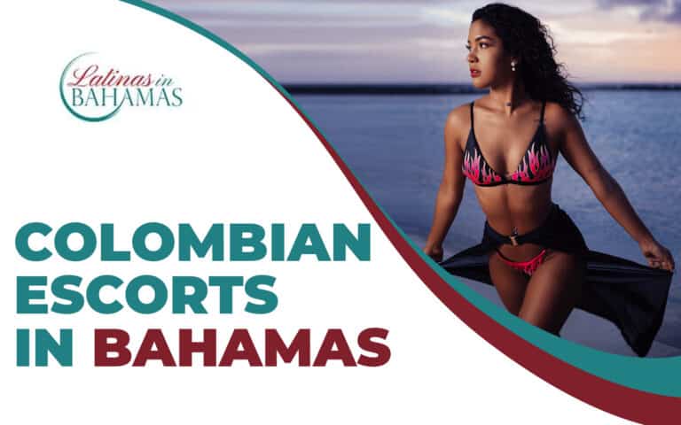 Colombian Escorts in Bahamas