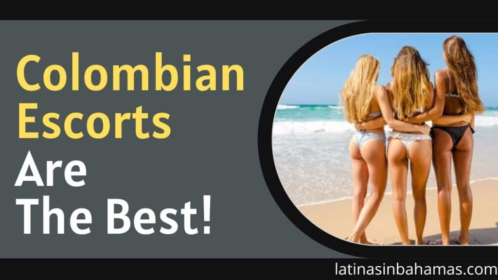 TOP COLOMBIAN ESCORTS