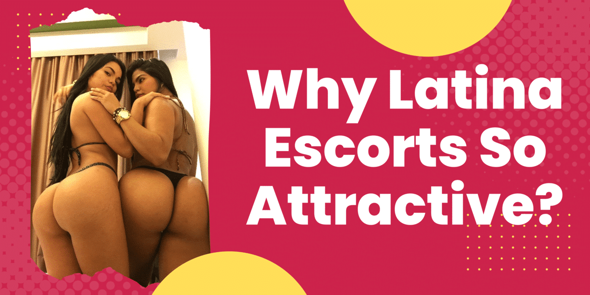 Why are Latina Escorts So Popular In the Bahamas?