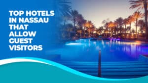 Luxury hotel in Nassau Bahamas welcoming overnight guest visitors and tourists