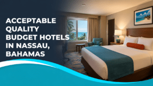 Acceptable quality budget hotel room in Nassau, Bahamas with tropical ocean view.